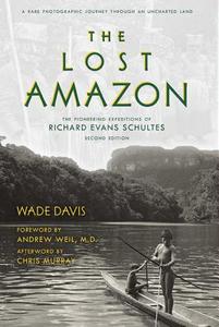 The Lost Amazon di Wade Davis edito da Insight Editions
