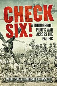 Check Six! di James Curran, Terrence G. Popravak edito da Casemate Publishers