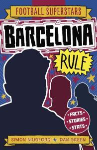 Football Superstars: Barcelona Rule di Simon Mugford edito da Hachette Children's Group