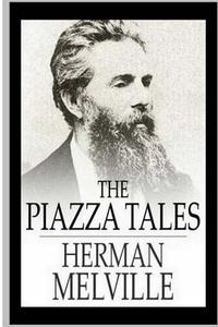 The Piazza Tales di Herman Melville edito da Createspace Independent Publishing Platform