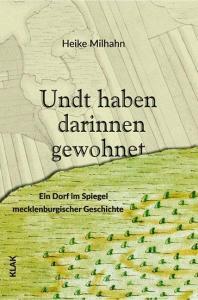 Undt haben darinnen gewohnet di Heike Milhahn edito da KLAK Verlag