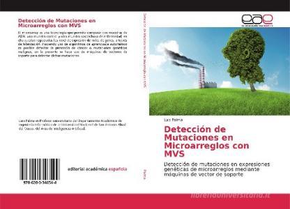 Detección de Mutaciones en Microarreglos con MVS di Luis Palma edito da Editorial Académica Española