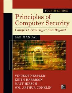Principles of Computer Security Lab Manual di Vincent J. Nestler, Keith Harrison, Matthew P. Hirsch, Wm. Arthur Conklin, Corey Schou edito da McGraw-Hill Education Ltd