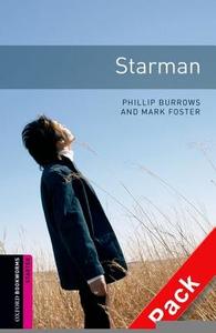 Oxford Bookworms Library: Starter Level:: Starman Audio Cd Pack di Phillip Burrows, Mark Foster edito da Oxford University Press