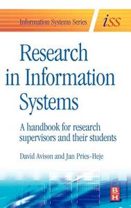 Research in Information Systems: A Handbook for Research Supervisors and Their Students edito da BUTTERWORTH HEINEMANN
