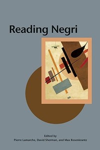 Reading Negri: Marxism in the Age of Empire edito da OPEN COURT