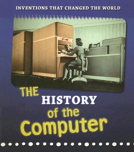 The History of the Computer di Elizabeth Raum edito da Heinemann Educational Books