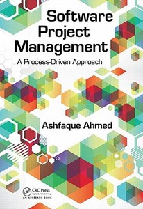 Software Project Management di Ashfaque Ahmed edito da Taylor & Francis Ltd
