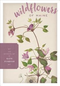 Wildflowers of Maine edito da Rowman & Littlefield