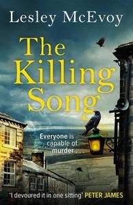 The Killing Song di Lesley McEvoy edito da Bonnier Zaffre