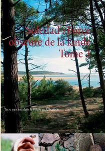 Soledad : Force obscure de la lande Tome 3 di Bernard Viaud edito da Books on Demand
