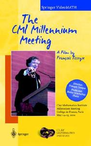 The CMI Millennium Meeting. a Film by Francois Tisseyre di F. Tisseyre edito da Springer