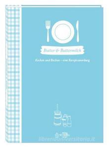 Butter & Buttermilch edito da Schnell Verlag