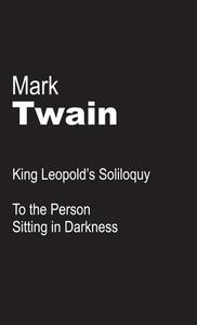 King Leopold's Soliloquy di Mark Twain edito da leftword