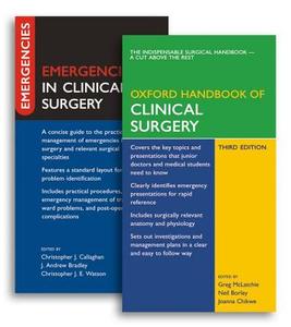 Oxford Handbook Of Clinical Surgery And Emergencies In Clinical Surgery Pack di Greg McLatchie, Neil Borley, Joanna Chikwe edito da Oxford University Press
