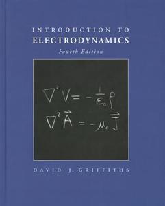 Introduction To Electrodynamics di David J. Griffiths edito da Pearson Education (us)