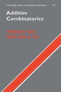 Additive Combinatorics di Terence Tao, Van H. Vu edito da Cambridge University Press