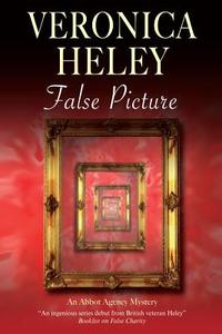 False Picture di Veronica Heley edito da Severn House Publishers