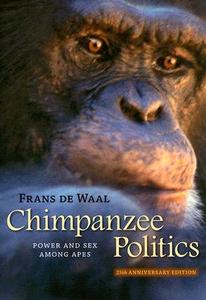 Chimpanzee Politics di Franz de Waal edito da Johns Hopkins University Press