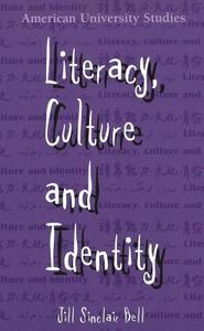 Literacy, Culture and Identity di Jill Sinclair Bell edito da Lang, Peter