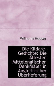 Die Kildare-gedichte di Wilhelm Heuser edito da Bibliolife