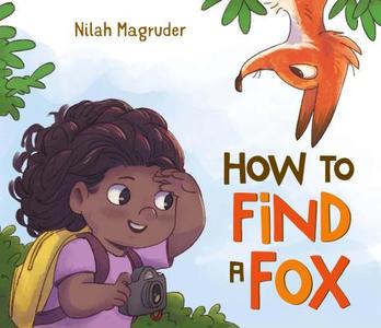 How to Find a Fox di Nilah Magruder edito da Feiwel and Friends