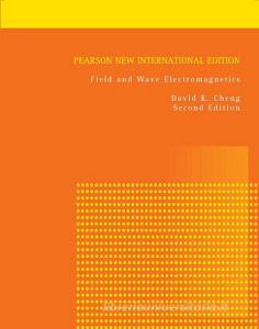 Field and Wave Electromagnetics: Pearson New International Edition di David K. Cheng edito da Pearson Education Limited
