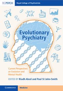 EVOLUTIONARY PSYCHIATRY di RIADH ABED edito da CAMBRIDGE GENERAL ACADEMIC
