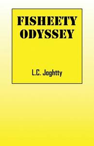 Fisheety Odyssey di L. C. Joghtty edito da OUTSKIRTS PR