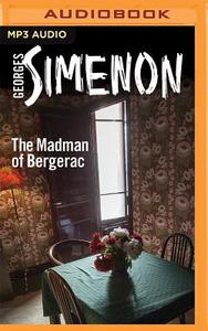 The Madman of Bergerac di Georges Simenon edito da Audible Studios on Brilliance