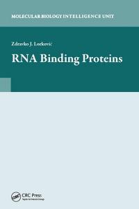 RNA Binding Proteins di Zdravko Lorkovic edito da Taylor & Francis Ltd