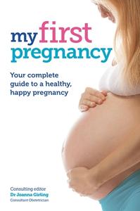 My First Pregnancy di Girling edito da Crimson Publishing