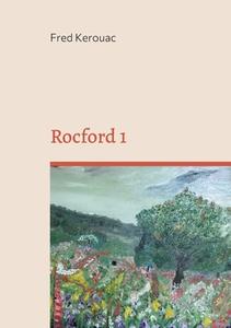 Rocford 1: Petit-Jean et ses deux amis di Fred Kerouac edito da BOOKS ON DEMAND