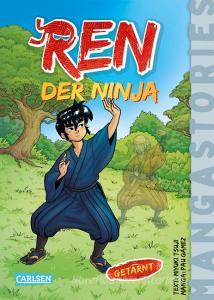 Ren, der Ninja   Band 3 - Getarnt di Miyuki Tsuji edito da Carlsen Verlag GmbH