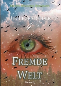 Fremde Welt di Kristin Wöllmer-Bergmann edito da Books on Demand