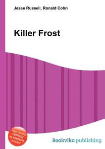 Killer Frost edito da Book On Demand Ltd.