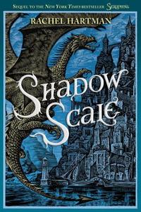 Shadow Scale di Rachel Hartman edito da RANDOM HOUSE