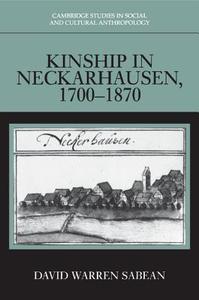 Kinship in Neckarhausen, 1700-1870 di David Warren Sabean edito da Cambridge University Press