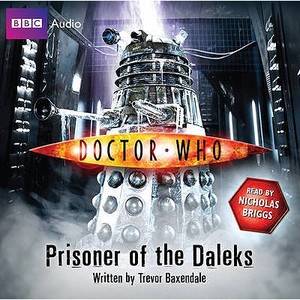 "doctor Who": Prisoner Of The Daleks edito da Audiogo Limited