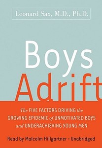 Boys Adrift [With Earbuds] di Leonard Sax edito da Findaway World