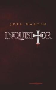 Inquisitor di Joel Martin edito da Createspace