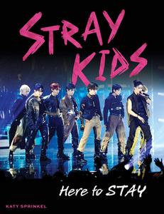 Stray Kids di Katy Sprinkel edito da Triumph Books (IL)