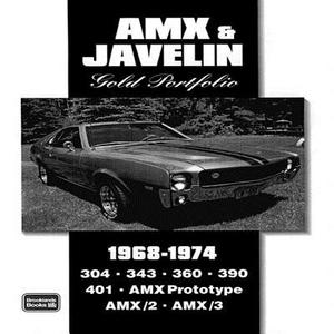 AMX and Javelin Gold Portfolio 1968-1974 di R. M. Clarke edito da Brooklands Books Ltd