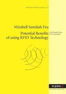 Potential Benefits of using RFID Technology di Mirabell S Fru edito da Lang, Peter GmbH
