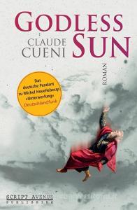 Godless Sun di Claude Cueni edito da Lotus Press