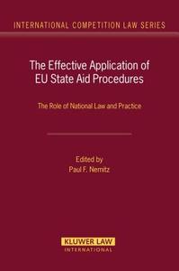 The Effective Application of Eu State Aid Procedures: The Role of National Law and Practice di Paul F. Nemitz edito da WOLTERS KLUWER LAW & BUSINESS