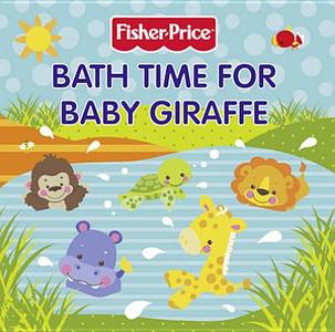 Bathtime For Baby Giraffe edito da Harpercollins Publishers