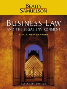 Business Law and the Legal Environment for a New Century, Alternate Edition di Jeffrey F. Beatty, Susan S. Samuelson edito da Cengage Learning