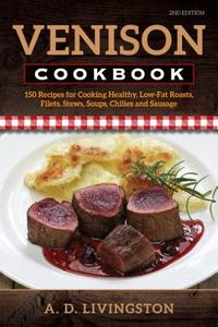 Venison Cookbook, The di A. D. Livingston edito da Stackpole Books