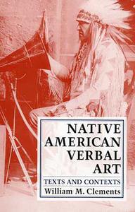 Native American Verbal Art di William M. Clements edito da University Of Arizona Press